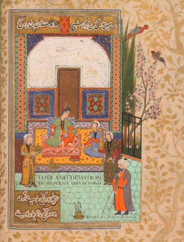 Love and Devotion: From Persia and Beyond