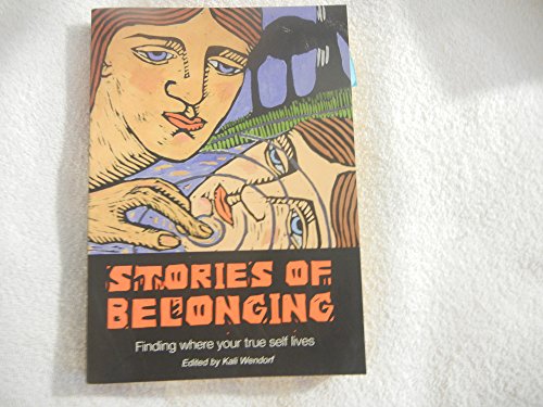 Stories of Belonging: Finding Where Your True Self Lives