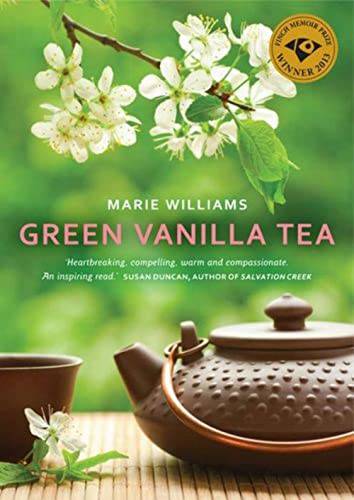 Green Vanilla Tea - Finch Memoir Prize Winner 2013