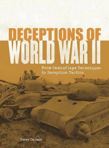 Deceptions of World War II: From camouflage techniques to deception tactics