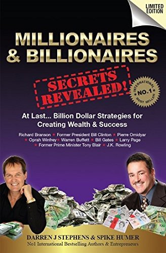 Millionaires & Billionaires Secrets Revealed