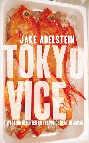Tokyo Vice: A western reporter on the police beat in Japan