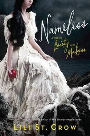 Nameless: A Tale of Beauty and Madness