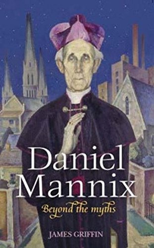 Daniel Mannix: Beyond the Myths