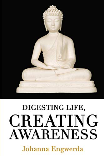Digesting Life: Creating Awareness