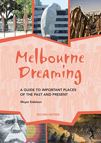 Melbourne Dreaming: A guide to exploring important places of the past and present