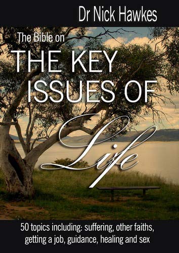 The Bible on the Key Issues of Life