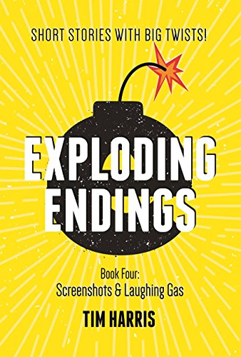 Exploding Endings: Screenshots & Laughing Gas