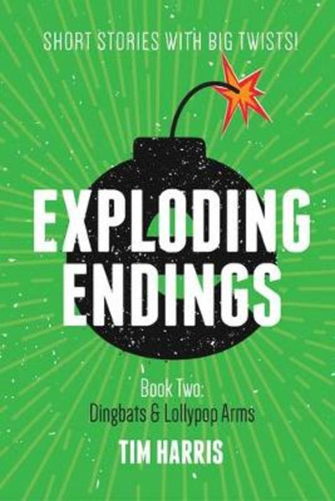 Exploding Endings (Book Two)