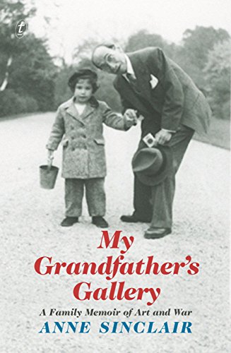 My Grandfather's Gallery: A Family Memoir of Art and War