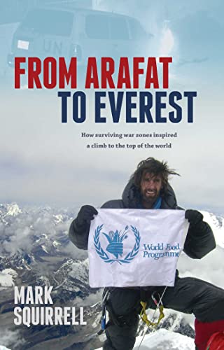 From Arafat to Everest: How Surviving War Zones Inspired a Climb to the Top of the World