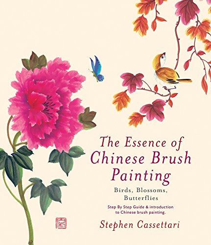 The Essence of Chinese Brush Painting: Birds, Blossoms, Butterflies