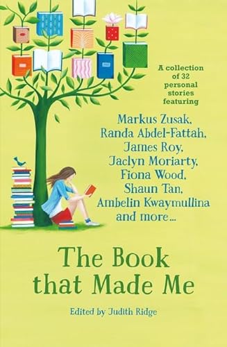 The Book That Made Me: A Collection of 32 Personal Stories