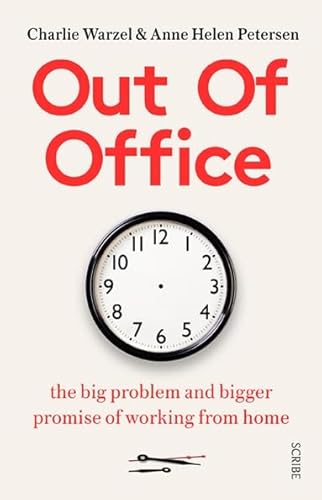 Out of Office: the big problem and bigger promise of working from home