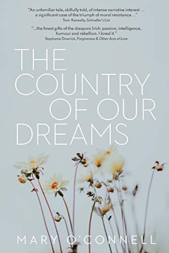 The Country of Our Dreams: A Novel of Ireland & Australia