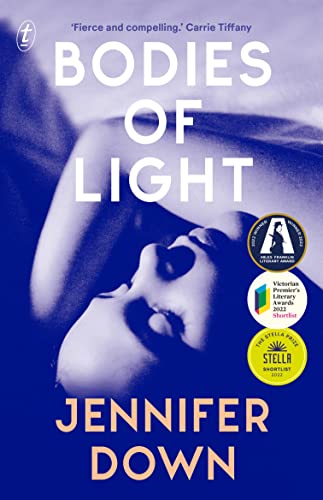 Bodies of Light: Winner of the 2022 Miles Franklin Literary Award