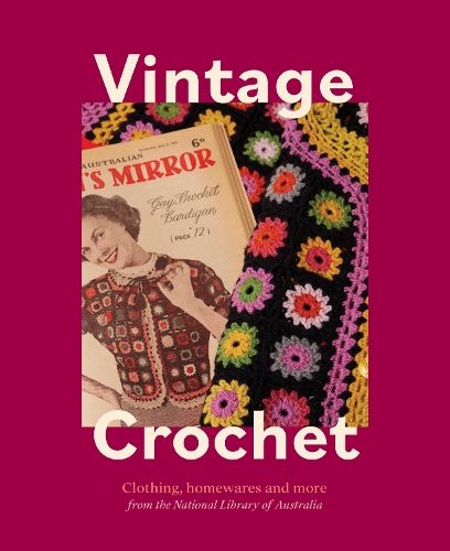 Vintage Crochet: Classic Australian Patterns