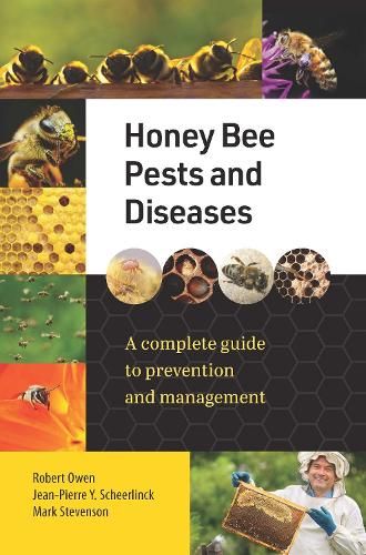 Honey Bee Pests and Diseases: A complete guide to prevention and management