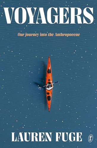 Voyagers: Our Journey into the Anthropocene