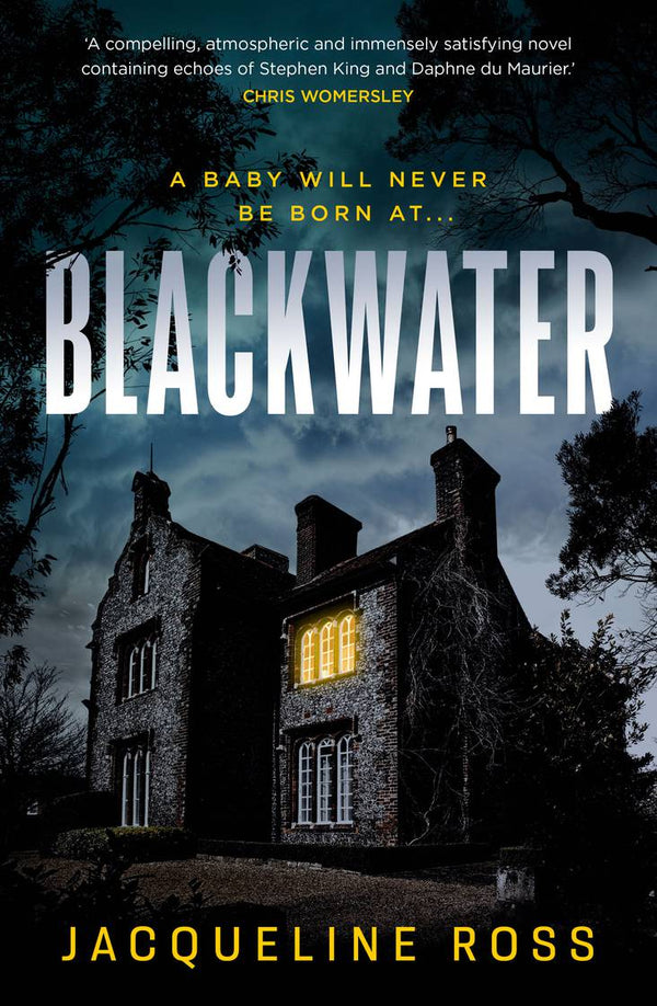 Blackwater: A baby will never be born at Blackwater