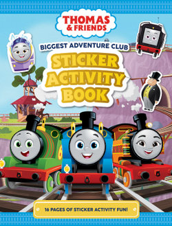 Thomas and Friends: Biggest Adventure Club Sticker Activity Book