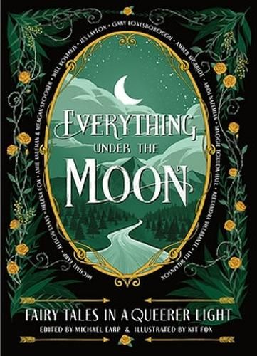 Everything Under the Moon: Fairy tales in a queerer light