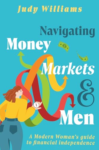 Navigating Money, Markets and Men