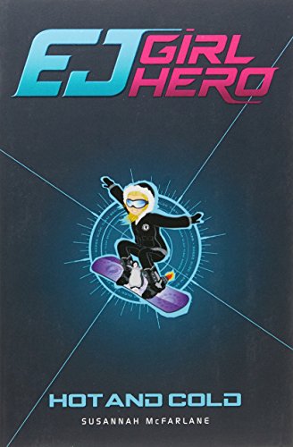 Hot & Cold (Ej Girl Hero #1)