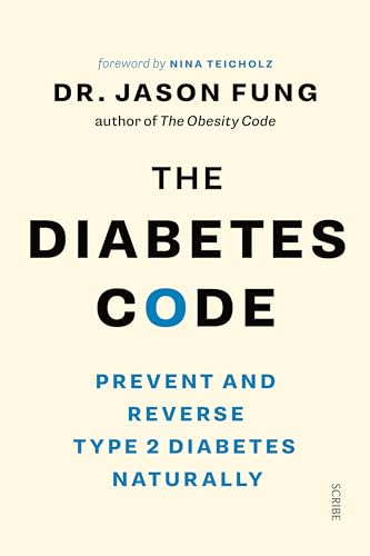 The Diabetes Code: Prevent and Reverse Type 2 Diabetes Naturally
