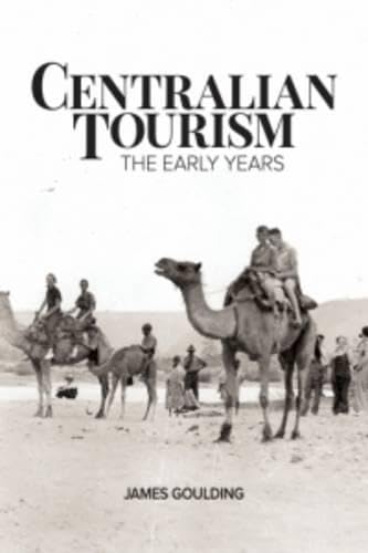 Centralian Tourism: The Early Years