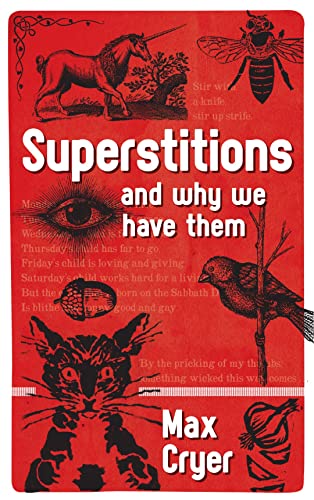 Superstitions: and why we have them