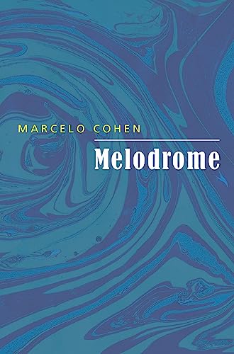 Melodrome: A Story from the Panoramic Delta