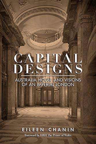 Capital Designs: Australia House and Visions of an Imperial London