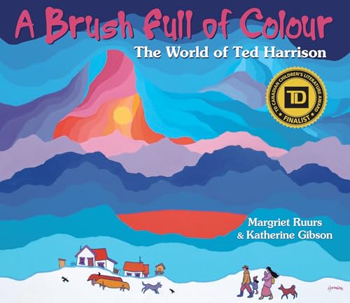 A Brush Full of Colour: The World of Ted Harrison