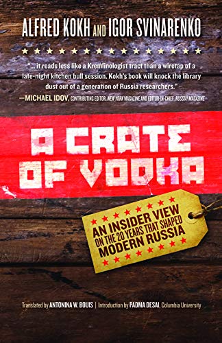 A Crate of Vodka: An Inside View on the 20 Years That Shaped Modern Russia