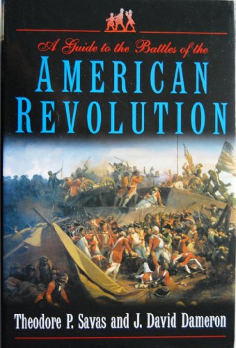 Guide to the Battles of the American Revolution