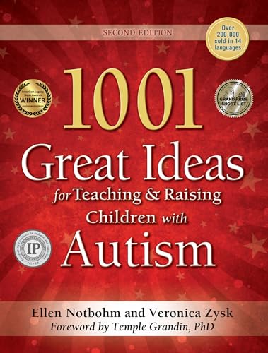1001 Great Ideas for Teaching and Raising Children with Autism or Asperger's