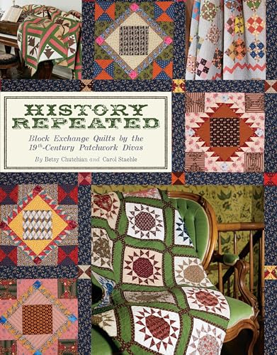 History Repeated: Block Exchange Quilts by the 19th Century Patchwork Divas