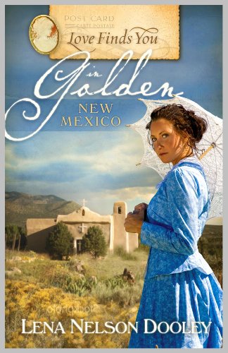 Love Finds You in Golden New Mexico