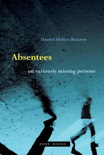 Absentees - On Variously Missing Persons