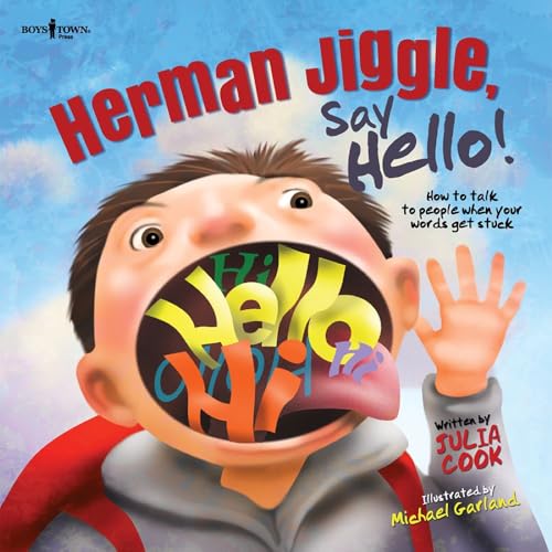 Herman Jiggle, Say Hello!: How to Talk to People When Words Get Stuck