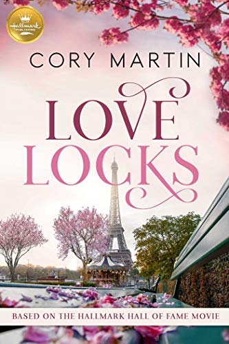 Love Locks: Based on a Hallmark Channel Original Movie