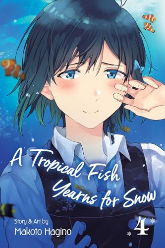 A Tropical Fish Yearns for Snow, Vol. 4: Volume 4