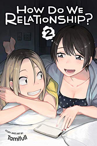 How Do We Relationship?, Vol. 2: Volume 2