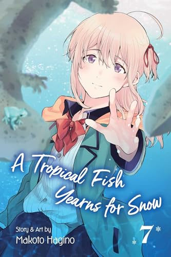 A Tropical Fish Yearns for Snow, Vol. 7: Volume 7