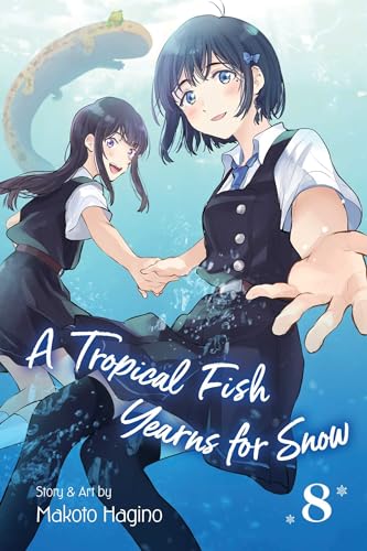 A Tropical Fish Yearns for Snow, Vol. 8: Volume 8