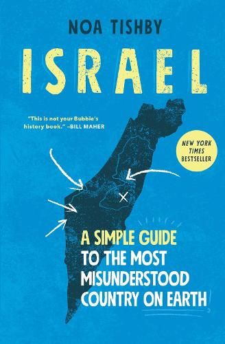 Israel: A Simple Guide to the Most Misunderstood Country on Earth