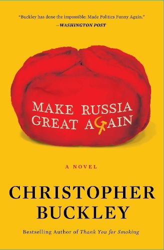 Make Russia Great Again: A Novel