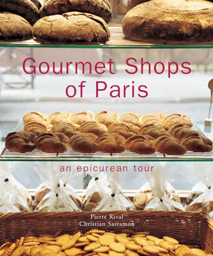 Gourmet Shops of Paris: An Epicurean Tour