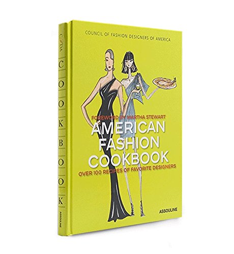 American Fashion Cookbook: 100 Designer's Best Recipes